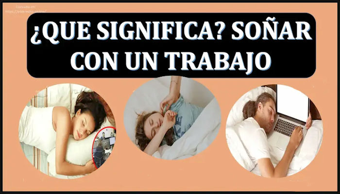 Qué significa soñar con trabajo