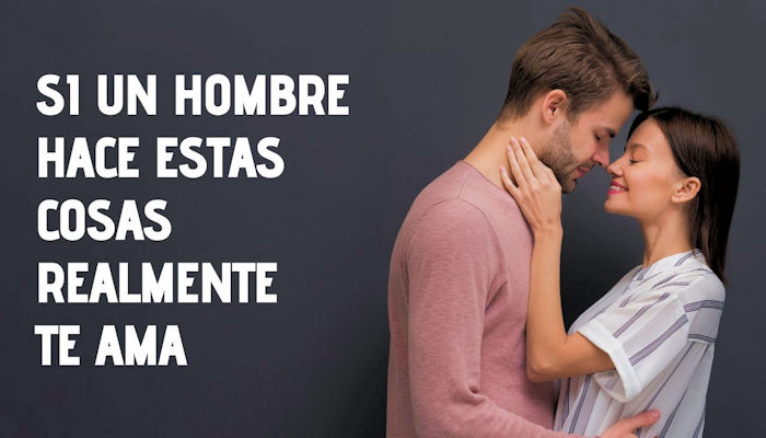 señales que un hombre muestra cuando realmente le importas